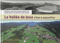 LA VALLEE DE JOUX d'hier à aujourd'hui